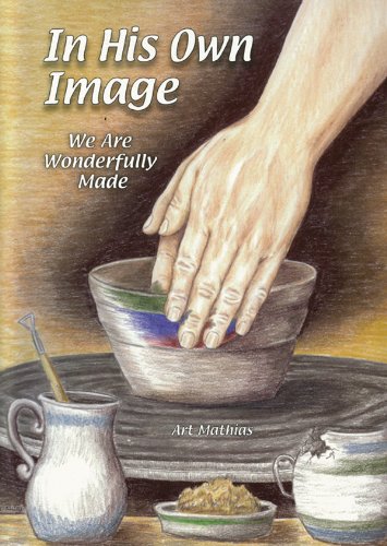 In His Own Image: We Are Wonderfully Made,Used