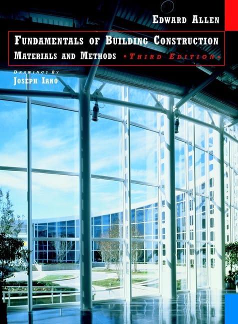 Fundamentals of Building Construction: Materials and Methods,New