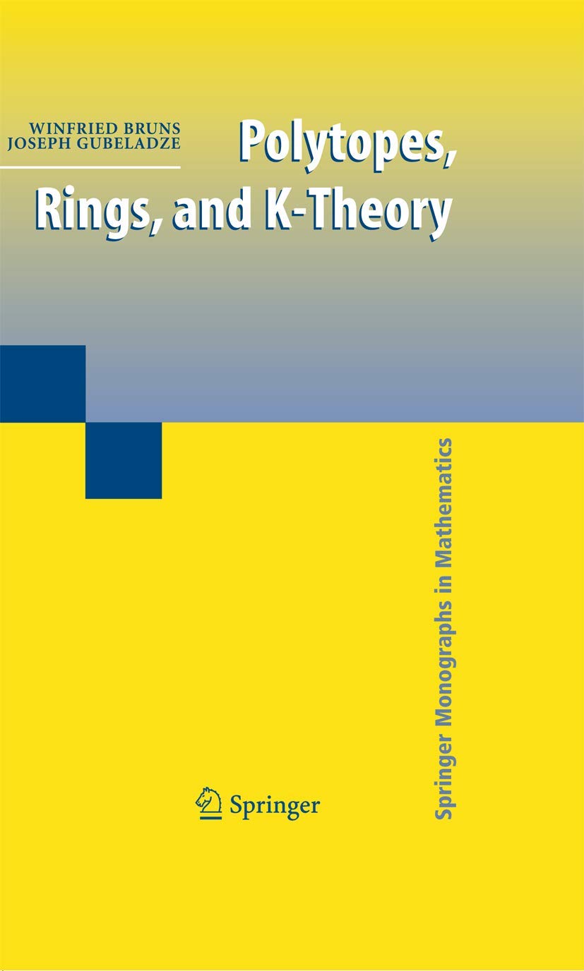 Polytopes, Rings, And Ktheory (Springer Monographs In Mathematics),Used