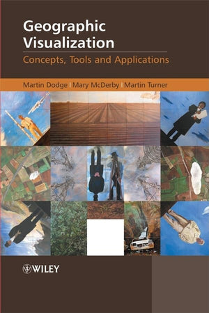 Geographic Visualization: Concepts, Tools and Applications,Used