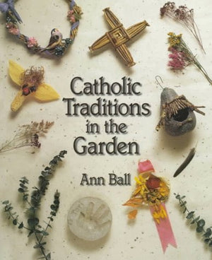 Catholic Traditions in the Garden,Used