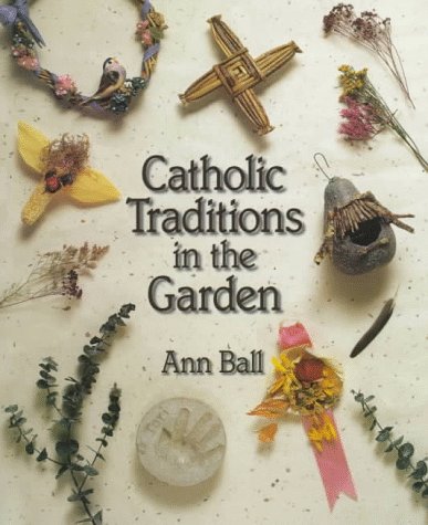 Catholic Traditions in the Garden,Used