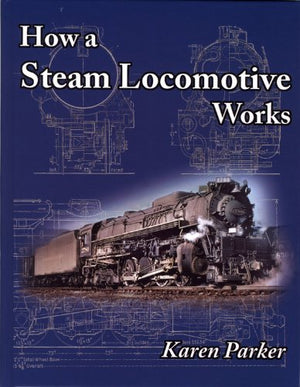 How a Steam Locomotive Works,Used
