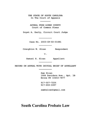 South Carolina Probate Law: Creighton Sloan vs. Sam Sloan,New