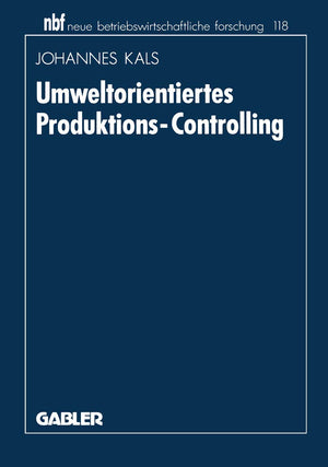 Umweltorientiertes Produktionscontrolling (Neue Betriebswirtschaftliche Forschung (Nbf), 118) (German Edition),Used