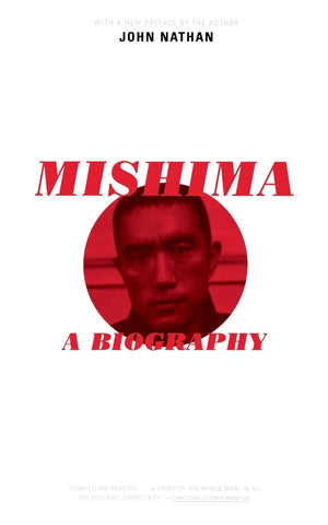 Mishima: A Biography,New