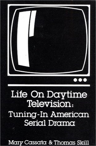 Life on Daytime Television: TuningIn American Serial Drama,Used