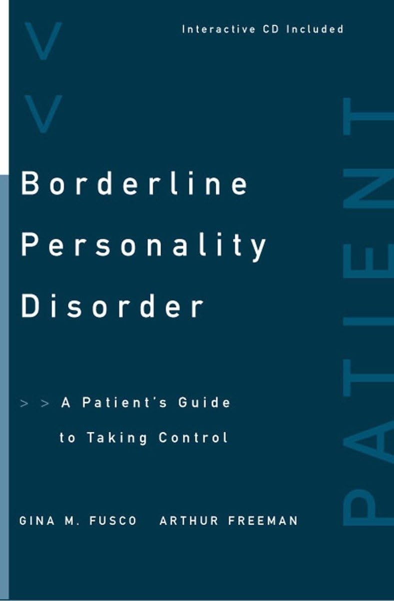 Borderline Personality Disorder: A Patient's Guide to Taking Control,Used