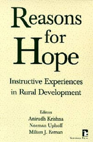 Reasons for Hope: Instructive Experiences in Rural Development (Kumarian Press Books on International Development),Used
