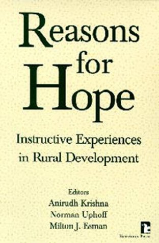 Reasons for Hope: Instructive Experiences in Rural Development (Kumarian Press Books on International Development),Used
