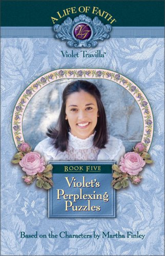 Violet's Perplexing Puzzles: Book 5 (A Life of Faith),Used