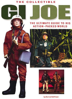 Collectible GI Joe: An Official Guide to His ActionPacked World