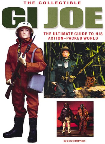 Collectible GI Joe: An Official Guide to His ActionPacked World