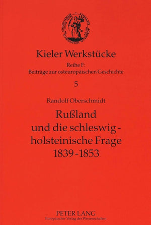 Ruland und die schleswigholsteinische Frage 18391853 (Kieler Werkstcke) (German Edition),Used