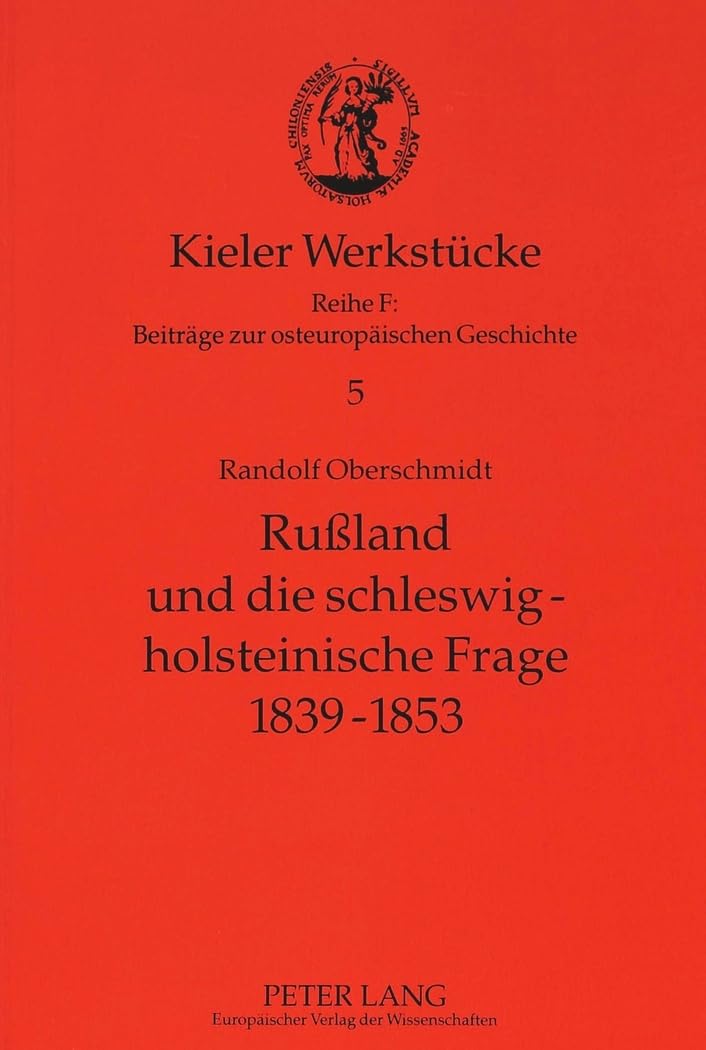 Ruland und die schleswigholsteinische Frage 18391853 (Kieler Werkstcke) (German Edition),Used