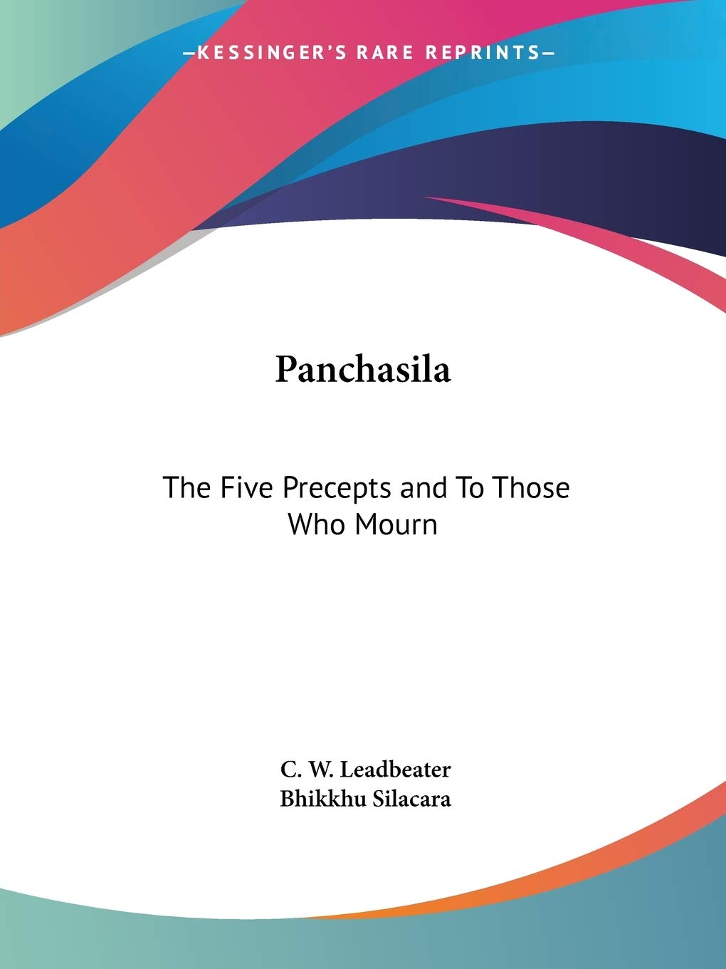 Panchasila: The Five Precepts and To Those Who Mourn,Used