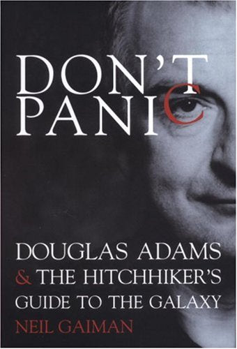 Don'T Panic: Douglas Adams & The Hitchhiker'S Guide To The Galaxy