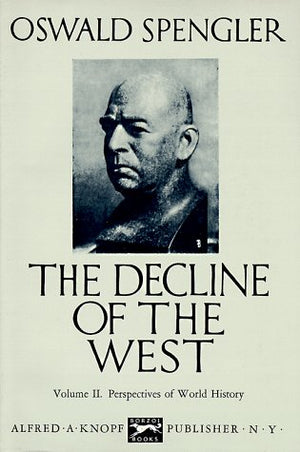 The Decline Of The West, Vol. 2: Perspectives Of World History,Used
