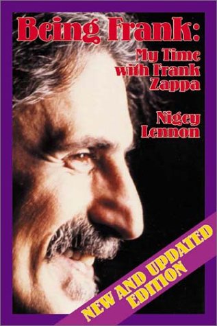 Being Frank: My Time With Frank Zappa,New
