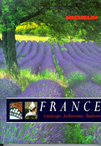 Michelin France: Landscape, Architecture, Tradition,Used