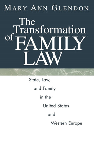 The Transformation Of Family Law: State, Law, And Family In The United States And Western Europe,Used