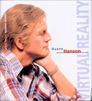 Duane Hanson: Virtual Reality-new
