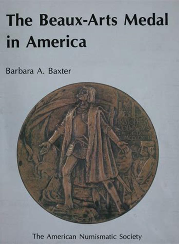 The BeauxArts Medal in America,Used
