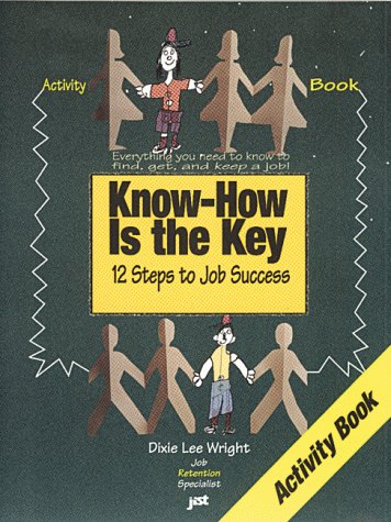 Know How Is the Key: Job Smarts for Students With Learning and Other Disabilities,Used