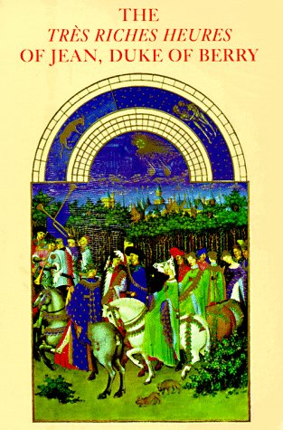 The Trs Riches Heures of Jean, Duke of Berry,Used