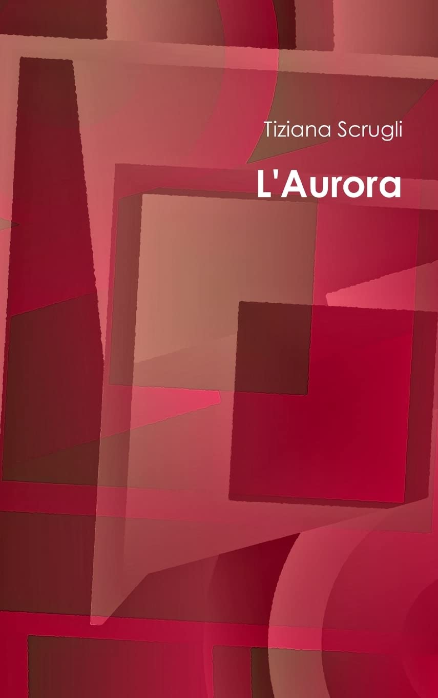 L'Aurora (Italian Edition),New