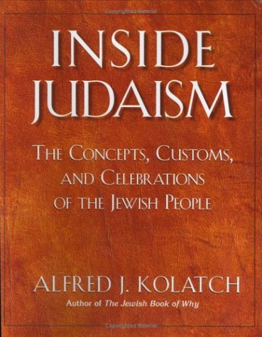 Inside Judaism: The Concepts, Customs, And Celebrations of the Jewish People,Used