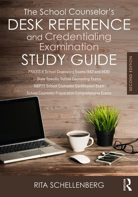 The School Counselor?s Desk Reference and Credentialing Examination Study Guide,Used