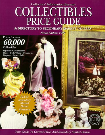 Collectibles Price Guide & Directory to Secondary Market Dealers (COLLECTOR'S INFORMATION BUREAU'S COLLECTIBLES PRICE GUIDE & DI,Used