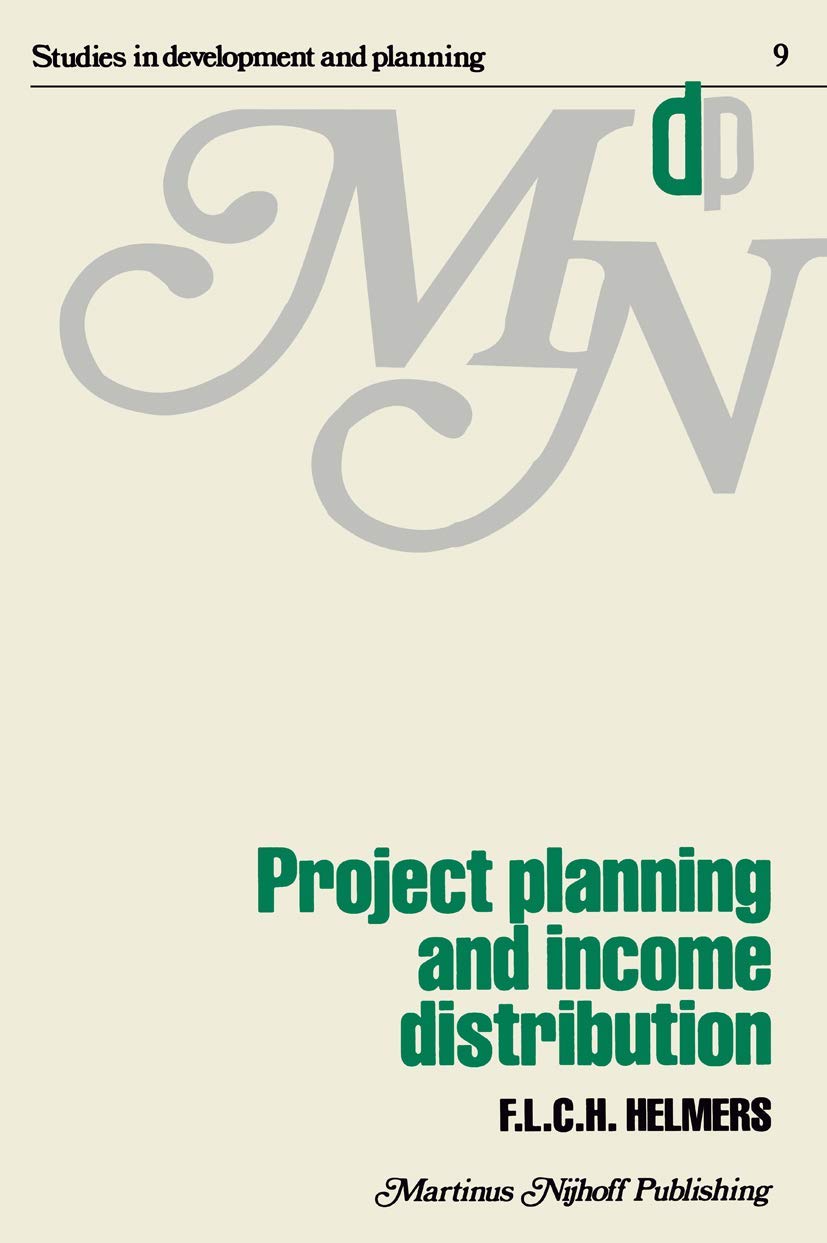 Project planning and income distribution (Studies in Development and Planning, 9),Used