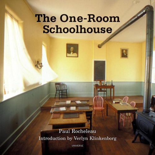 The OneRoom Schoolhouse: A Tribute to a Beloved National Icon,Used