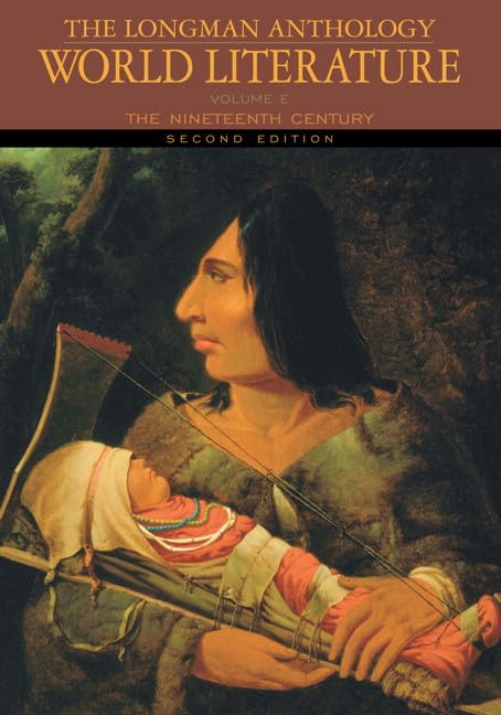 Longman Anthology of World Literature, The: The Nineteenth Century, Volume E,Used