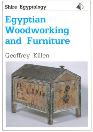 Egyptian Woodworking and Furniture (Shire Egyptology),New