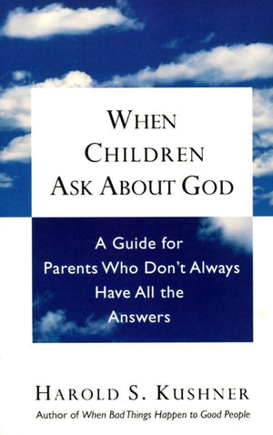 When Children Ask About God: A Guide For Parents Who Don'T Always Have All The Answers,Used