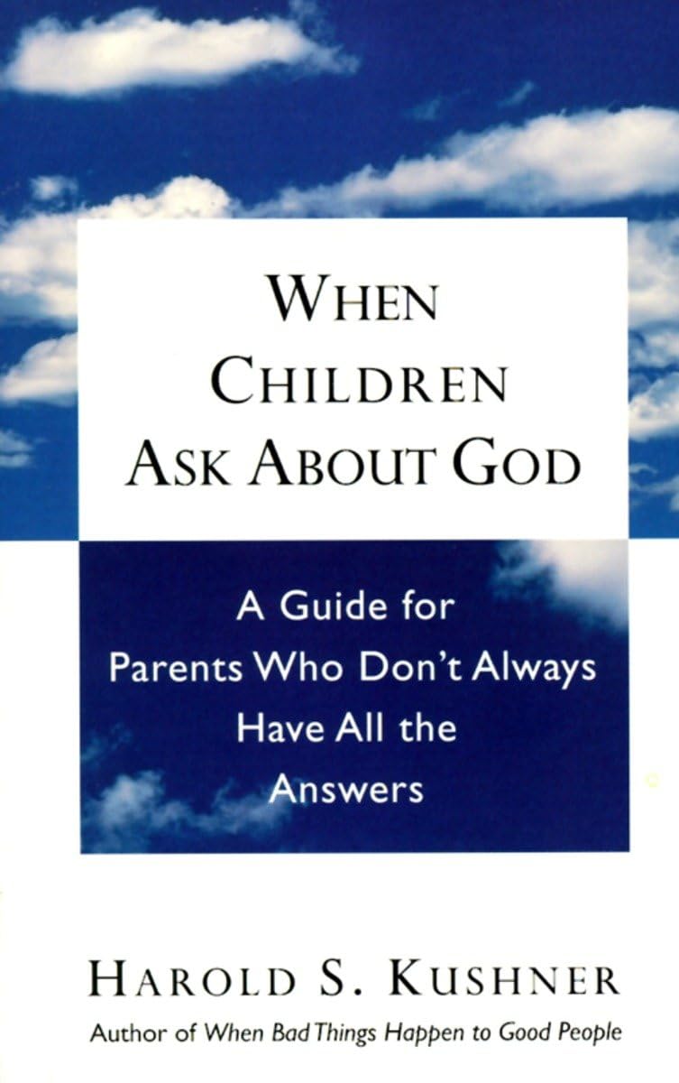 When Children Ask About God: A Guide For Parents Who Don'T Always Have All The Answers,Used