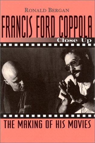 Francis Ford Coppola: Close Up: The Making of His Movies (CloseUp Series),New
