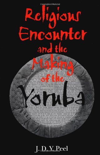 Religious Encounter and the Making of the Yoruba (African Systems of Thought),Used