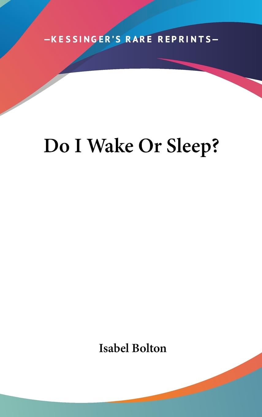 Do I Wake Or Sleep?,New