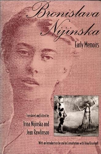 Bronislava Nijinska: Early Memoirs,Used