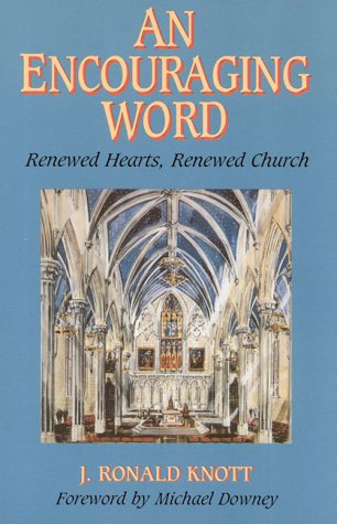 An Encouraging Word: Renewed Hearts, Renewed Church,Used