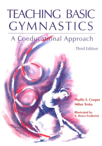 Teaching Basic Gymnastics: A Coeducational Approach (3Rd Edition),New