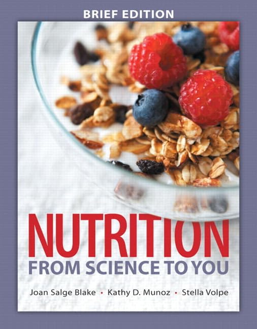 Nutrition: From Science to You Brief Edition Plus Mastering Nutrition with MyDietAnalysis with eText  Access Card Package (3rd