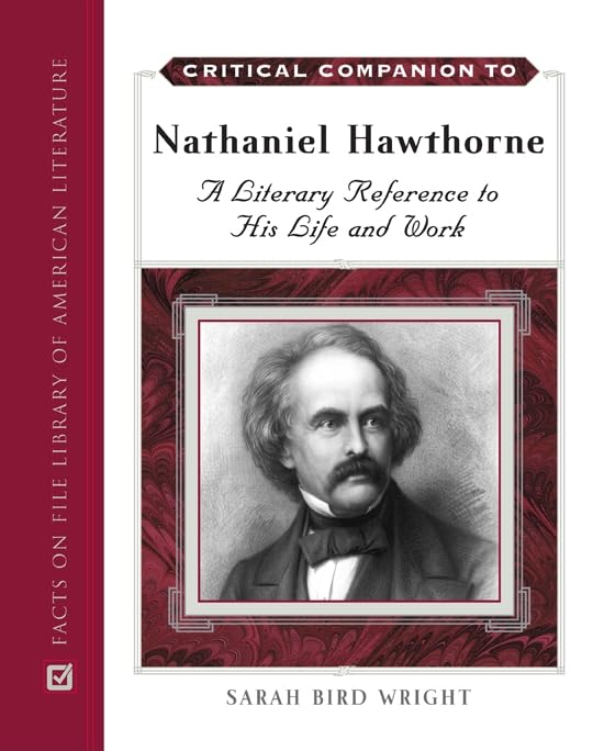 Critical Companion To Nathaniel Hawthorne: A Literary Reference To His Life And Work (Critical Companion (Hardcover)),Used
