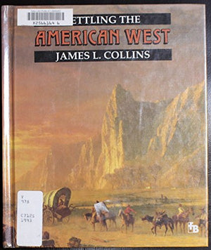 Settling the American West (First Book),Used