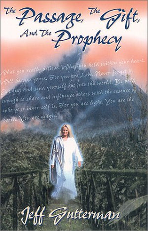 The Passage, The Gift And The Prophecy,New