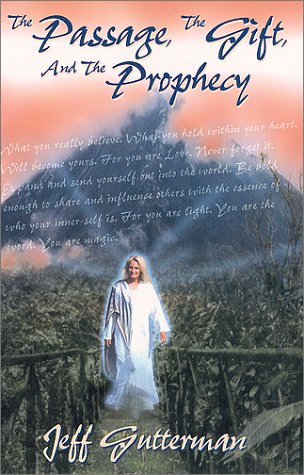 The Passage, The Gift And The Prophecy,New
